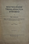 Sestrojování truhlářských výrobků.