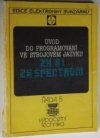 Úvod do programování ve strojovém jazyku ZX 81, ZX Spectrum