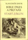 Bible dnes a pro nás