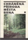 Chráněná příroda města Brna
