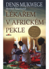 Lékařem v africkém pekle