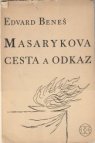 Masarykova cesta a odkaz