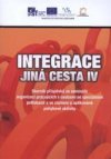 Integrace - jiná cesta IV