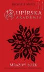 Upírska akadémia Mrazivý bozk