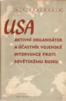 USA - aktivní organisátor a účastník vojenské intervence proti Sovětskému Rusku 1918-1920