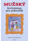 Mužský šovinismus pro pokročilé