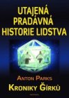 Utajená pradávná historie lidstva