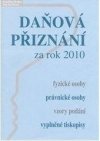 Daňová přiznání za rok 2010