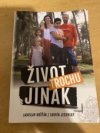 Život trochu jinak