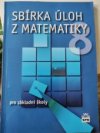 Sbírka úloh z matematiky pro 8. ročník ZŠ