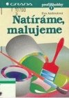 Natíráme, malujeme