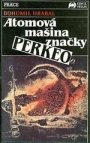 Atomová mašina značky Perkeo