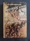 Wir durch brechen die METAXAS LINIE