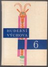 Hudební výchova pro 6. ročník základní devítileté školy