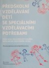 Předškolní vzdělávání dětí se speciálními vzdělávacími potřebami =