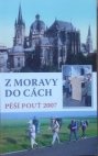 Z Moravy do Cách pěší pouť  2007