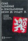České, slovenské a československé dějiny 20. století