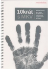 10krát s MKV