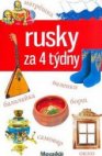 Rusky za 4 týdny