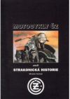 Motocykly ČZ, aneb, Strakonická historie