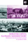 Moravská města na prahu moderní doby