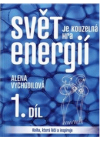 Svět je kouzelná hra energií