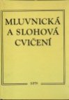 Mluvnická a slohová cvičení k Stručné mluvnici české