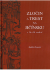 Zločin a trest na Jičínsku v 16.-18. století