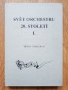 Svět orchestru 20. století