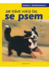 Jak trávit volný čas se psem