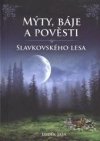 Mýty, báje a pověsti Slavkovského lesa