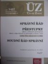 ÚZ 1457 Správní řád, přestupky, soudní řád správní