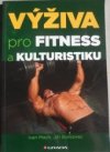 Výživa pro fitness a kulturistiku