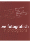 Evropský rok rovných příležitostí pro všechny (2007) ve fotografiích =