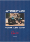Automobily Aero, aneb, Cililink a jeho sestry