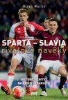 Sparta - Slavia: rivalové navěky