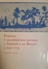 Prameny k nevolnickému povstání v Čechách a na Moravě v roce 1775