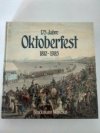 175 Jahre Oktoberfest 1810-1985