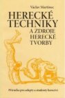 Herecké techniky a zdroje herecké tvorby