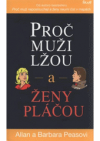 Proč muži lžou a ženy pláčou