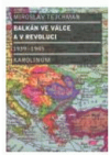 Balkán ve válce a v revoluci