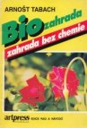 Biozahrada - zahrada bez chemie