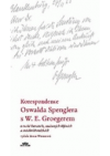 Korespondence Oswalda Spenglera s W.E. Groegerem o ruské literatuře, současných dějinách a sociálních otázkách