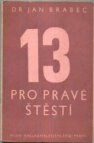 13 pro pravé štěstí