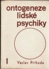 Ontogeneze lidské psychiky.