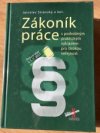 Zákoník práce s podrobným praktickým výkladem pro širokou veřejnost