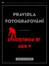 Pravidla fotografování a kdy je porušovat