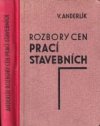 Rozbory cen prací stavebních