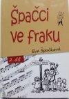 Špačci ve fraku: 2. díl 
