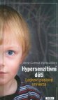 Hypersenzitivní děti 